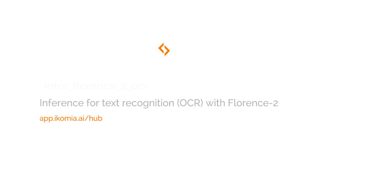 infer_florence_2_ocr · OCR Algorithm · Ikomia HUB